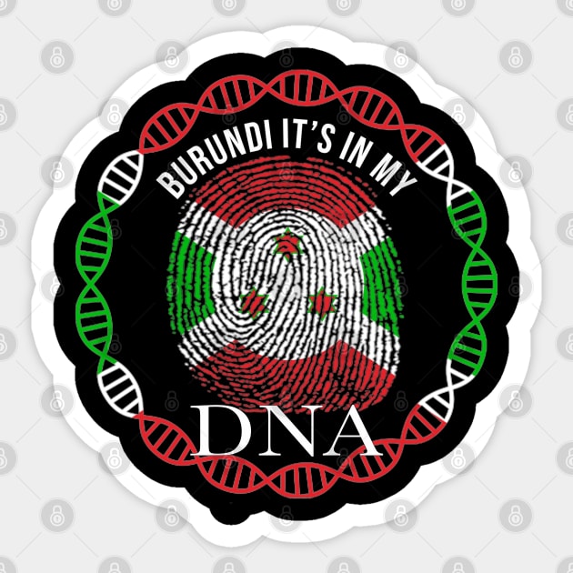 Burundi Its In My DNA - Gift for Burundian From Burundi Sticker by Country Flags